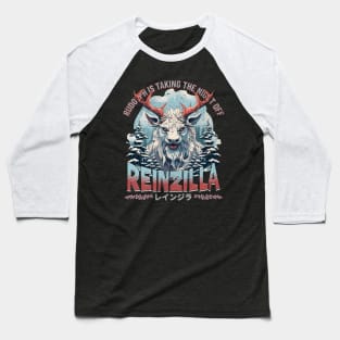 Reinzilla The King of Xmas Reindeer Baseball T-Shirt